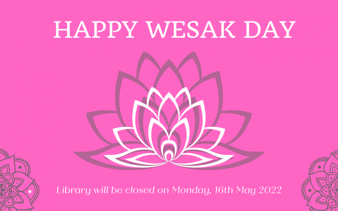 Library Closure: Wesak Day